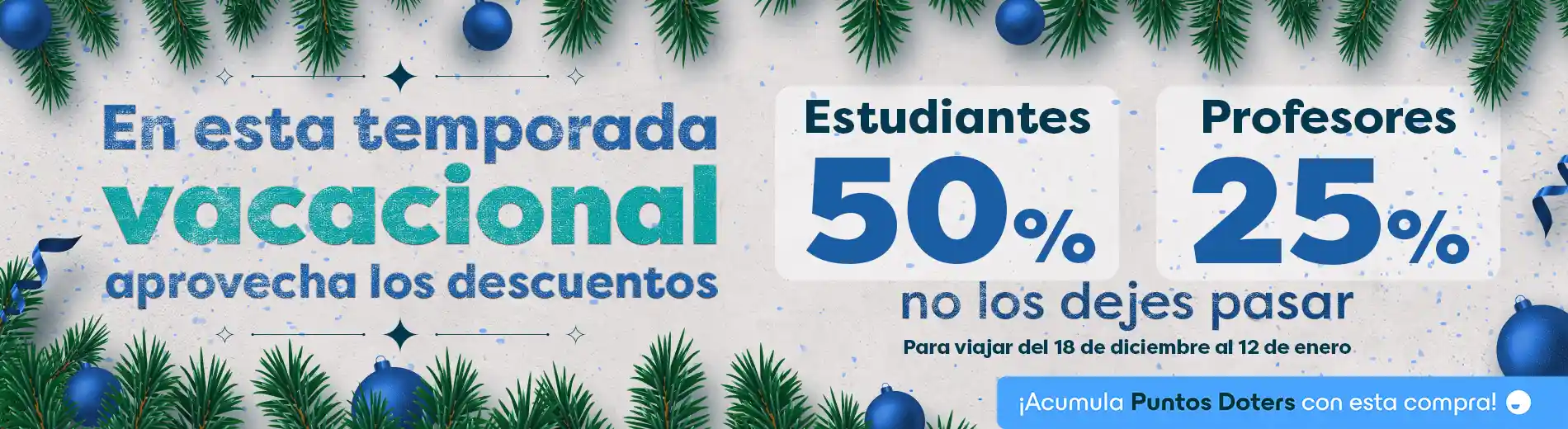 Descuentos de Temporada 50% Estudiantes y 25% Profesores con ETN Turistar