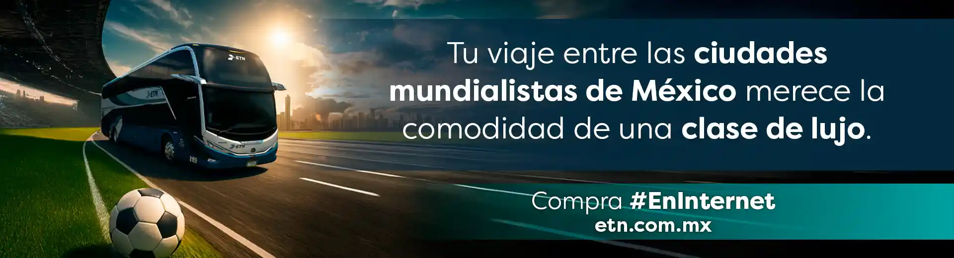 Viaja a las sedes del mundial con ETN Turistar